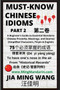 Must-Know Chinese Idioms (Part 2) : A Beginner's Guide to Essential Mandarin Chinese Proverbs, Meanings, and Sources (Simplified Characters, Pinyin & English)