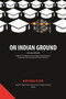 On Indian Ground : Northern Plains