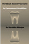 Vertical Root Fracture in Permanent Dentition