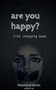 Are you happy