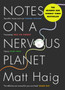 Notes on a Nervous Planet