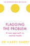 Flagging the Problem : A new approach to mental health