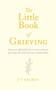 The Little Book of Grieving