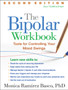 The Bipolar Workbook : Tools for Controlling Your Mood Swings