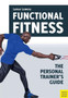 Functional Fitness : The Personal Trainer's Guide