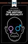 An Analysis of Michel Foucault's The History of Sexuality : Vol. 1: The Will to Knowledge