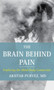 The Brain Behind Pain : Exploring the Mind-Body Connection