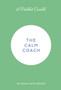 A Pocket Coach: The Calm Coach