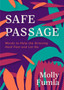 Safe Passage : Words to Help the Grieving Hold Fast and let Go
