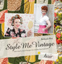 Style Me Vintage: Hair : Easy step-by-step techniques for creating classic hairstyles
