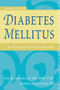 Diabetes Mellitus : A Practical Handbook