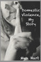 Domestic Violence, My Story