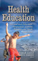 Health Education : Parental & Educators' Perspectives, Current Practices & Needs Assessment