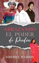 Abrazando el Poder de Perdon : Spanish Version
