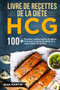 Livre de recettes de la diete HCG : 100+ Recettes vegetariennes du regime HCG pour la perte de poids et la perte rapide de graisse