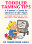 Toddler Taming Tips : A Parent's Guide to the First Four Years - Pocket Edition Toddler Taming Tips : A Parent's Guide to the First Four Years - Pocket Edition