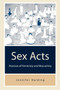 Sex Acts : Practices of Femininity and Masculinity