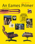 An Eames Primer : Revised Edition