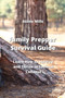 Family Prepper Survival Guide : Learn How to Survive and Thrive in Societal Collapse