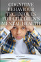 Cognitive Behaviour Techniques for Children's Mental Health