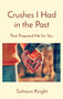 Crushes I Had in the Past : That Prepared Me for You