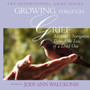 Growing Through Grief, An Adult's Navigation Through the Loss of a Loved One
