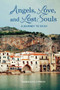 Angels, Love and Lost Souls : A Journey to Sicily