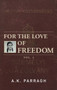 For the Love of Freedom : The Beginning of Marika's Journey For the Love of Freedom : The Beginning of Marika's Journey