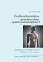 Quelle Alimentation Pour Les Reflux Gastro-Oesophagiens ?