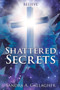 Shattered Secrets