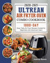 Ultrean Air Fryer Oven Combo Cookbook 2020-2021 : 1000-Day Easy Tasty Air Fryer Recipes Cooked for Beginners and Advanced Users