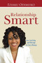 Relationship Smart : Love, Courtship, and Marriage for Every Woman
