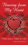 Flowing from My Heart : Letters from a Father to a Son