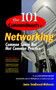 The 101 Commandments of Networking : Common Sense But Not Common Practice