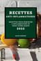 Recettes Anti-Inflammatoires 2022 : Recettes Pour Diminuer l'Inflammation Et Pour Votre Sante