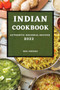 Indian Cookbook 2022 : Authentic Regional Recipes