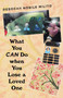 What You Can Do When You Lose a Loved One