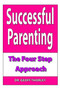 Successful Parenting - The Four Step Approach