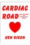 Cardiac Road - (Living with Angina and Coronary Heart Disease)