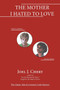 The Mother I Hated to Love