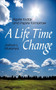 A Life Time Change : Aspire Today and Inspire Tomorrow