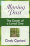 Moving Past : The Death of a Loved One