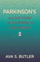 Parkinson's : A Love Story with Dementia for Dessert Parkinson's : A Love Story with Dementia for Dessert