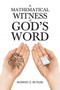 A Mathematical Witness of God's Word