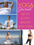 Yoga Journal : Get Fit & Stay Healthy with Yoga