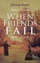 When Friends Fail