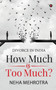 How Much is Too Much?