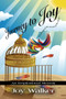 Journey to Joy : An Inspirational Memoir