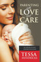 Parenting with Love and Care- Be a Better You and Empower Your Child