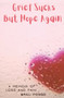 Grief Sucks But Hope Again : A Memoir of Loss and Pain
